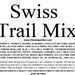 Swiss Trail Mix (15 oz) - The Nut Garden