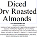 Almonds, Diced Dry Roasted - The Nut Garden