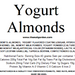 Almonds, Yogurt Covered (14 oz) - The Nut Garden